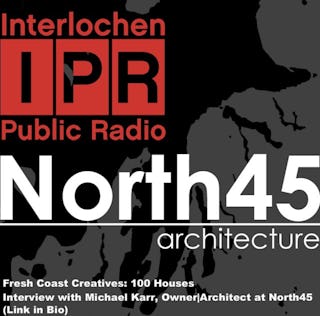 Interlochen public radio north45 architecture interview fresh coast creatives