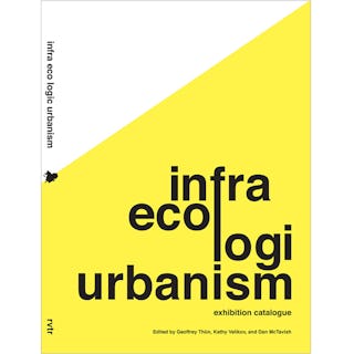 Rvtr infra eco logi urbanism exhibition catalog